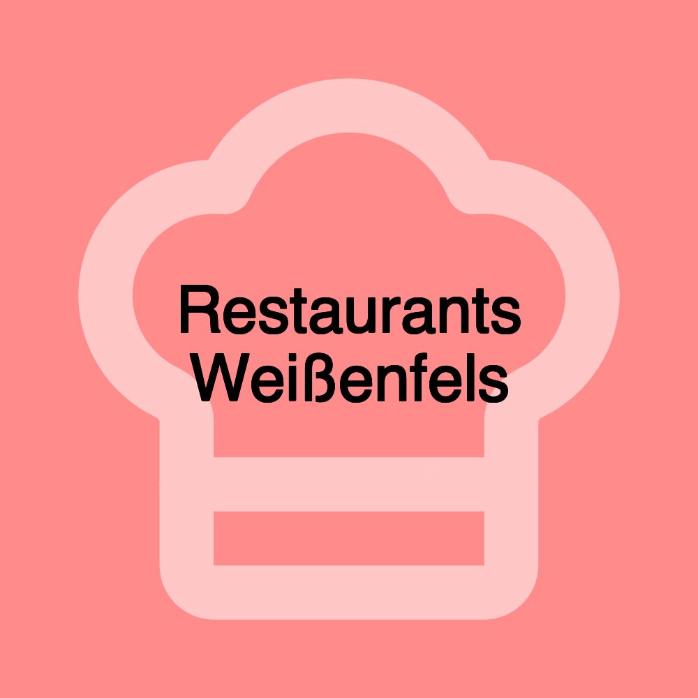 Restaurants Weißenfels Restaurants Weißenfels