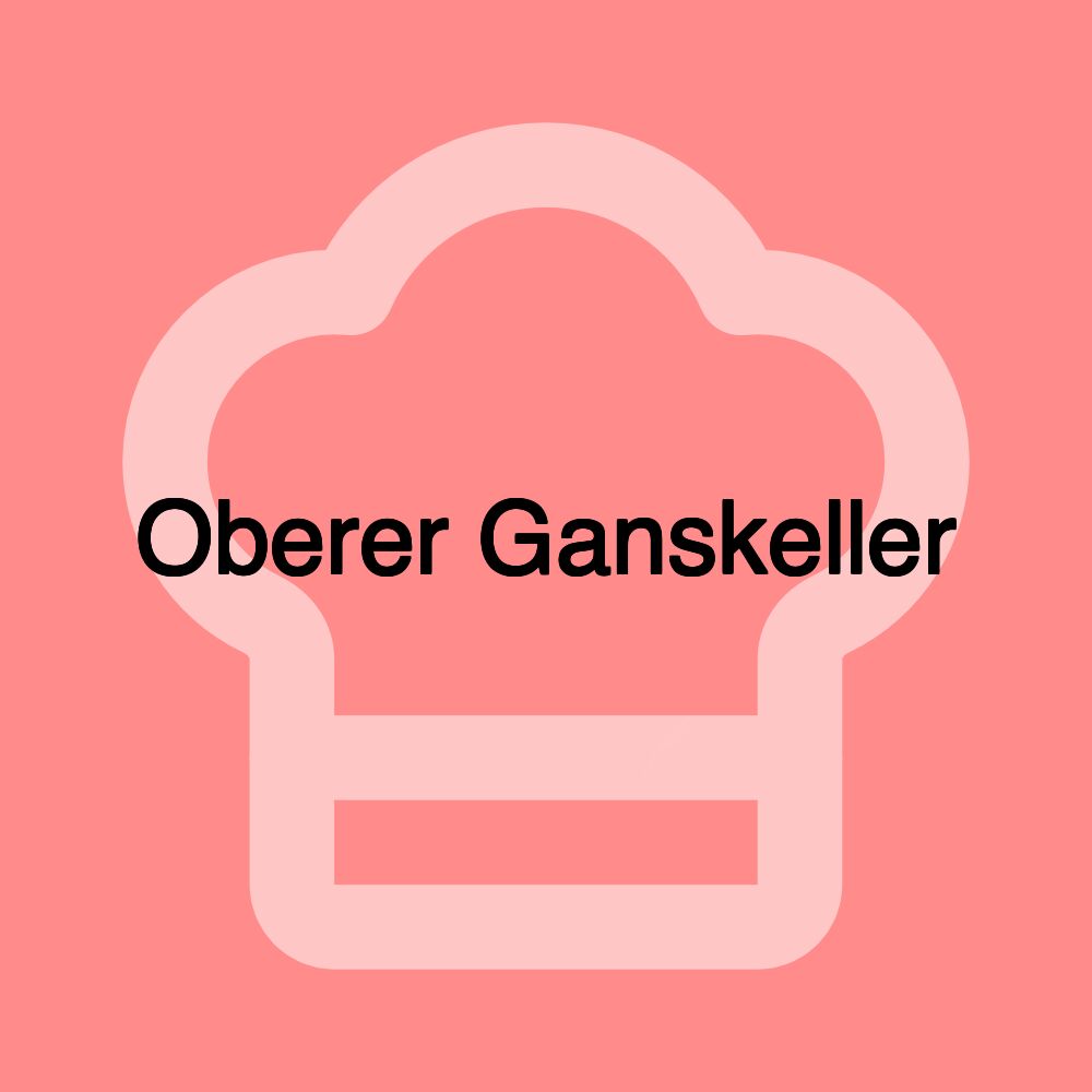 Oberer Ganskeller Oberer Ganskeller
