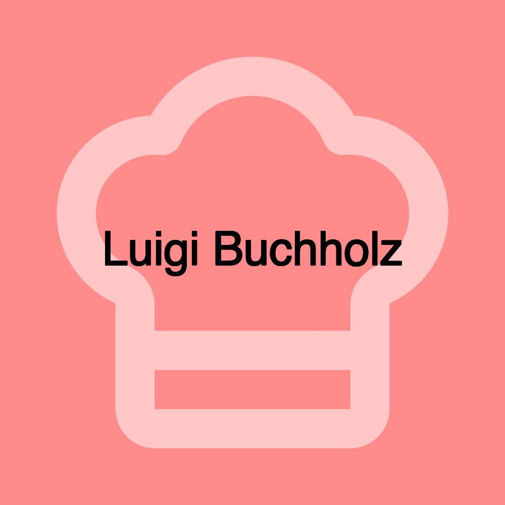 Luigi Buchholz Luigi Buchholz