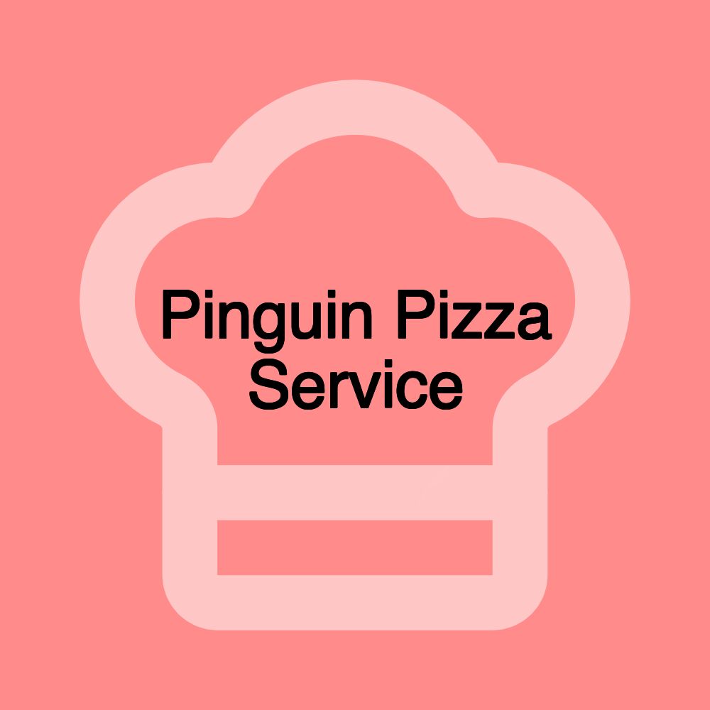 Pinguin Pizza Service Pinguin Pizza Service