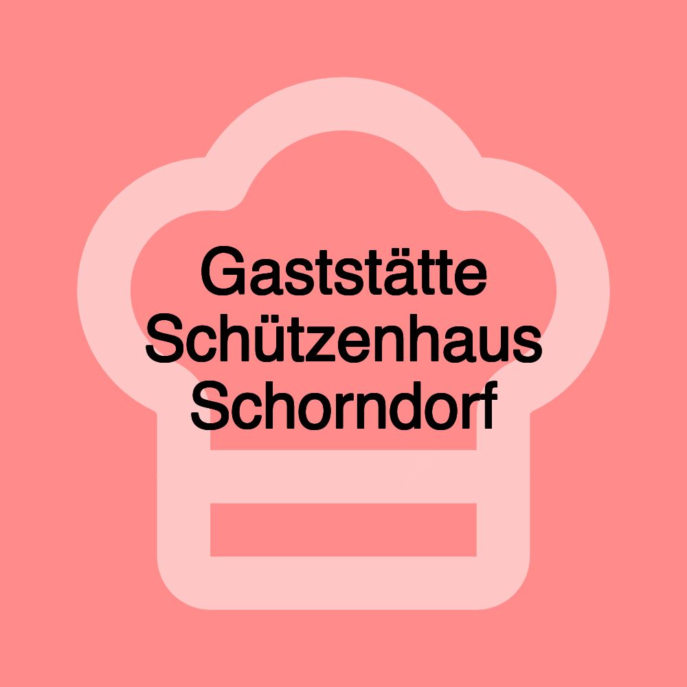 Gaststätte Schützenhaus Schorndorf Gaststätte Schützenhaus Schorndorf