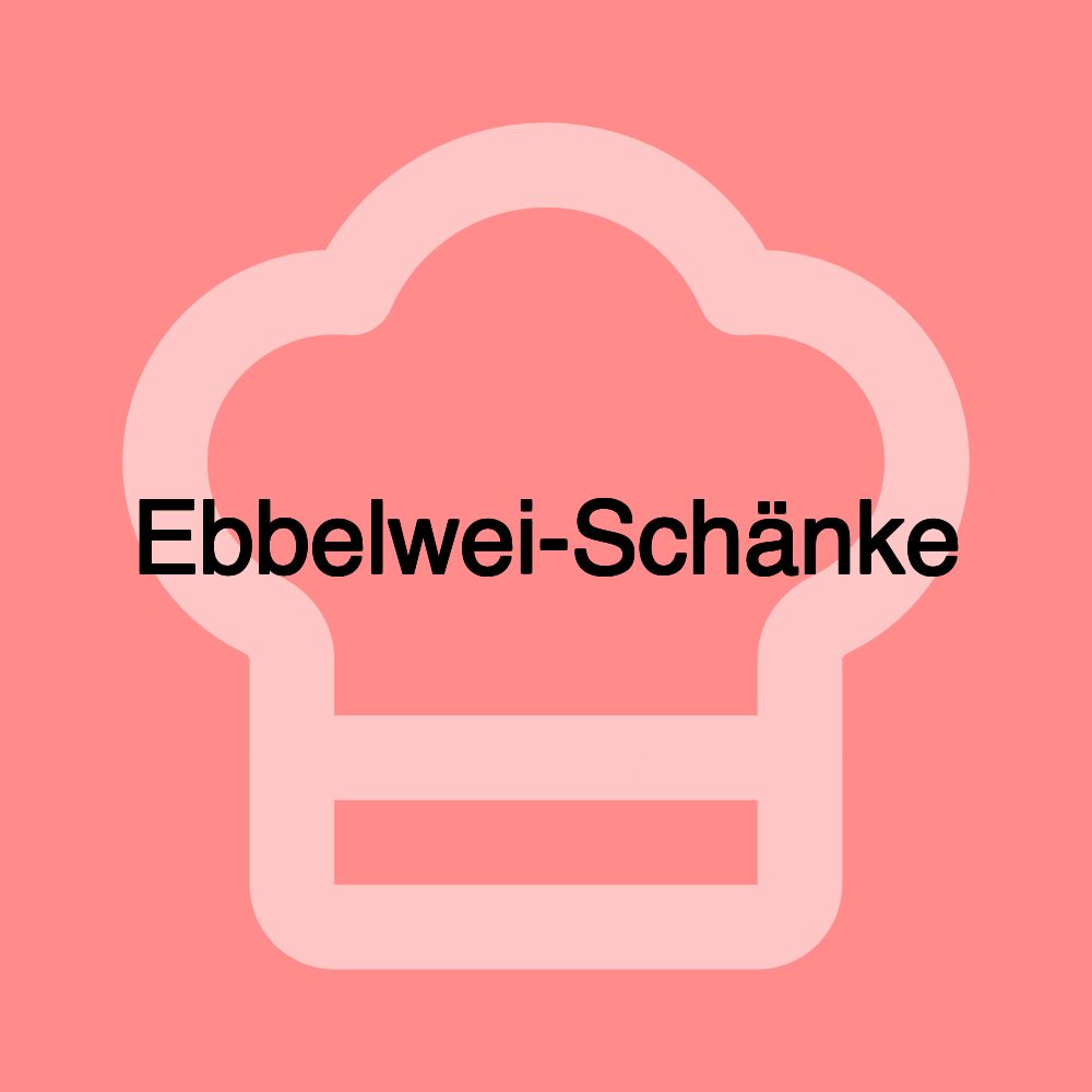 Ebbelwei-Schänke Ebbelwei-Schänke