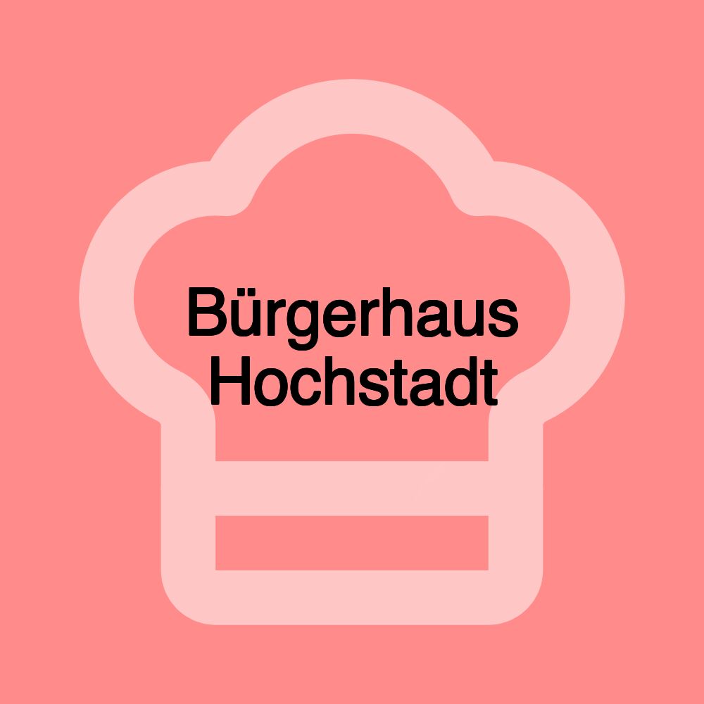 Bürgerhaus Hochstadt Bürgerhaus Hochstadt