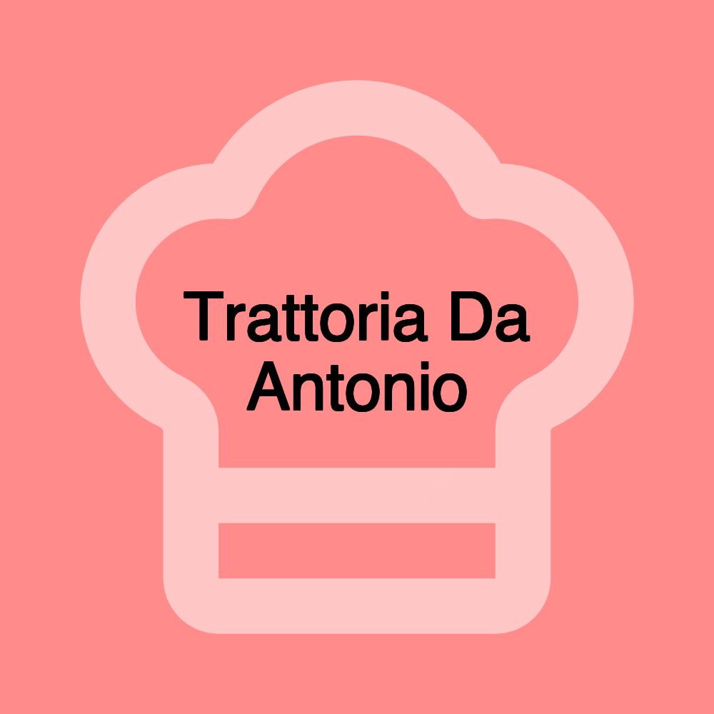 Trattoria Da Antonio