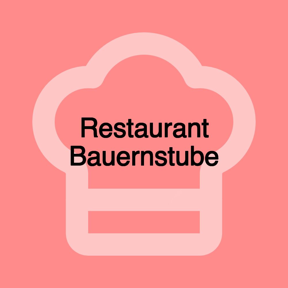 Restaurant Bauernstube