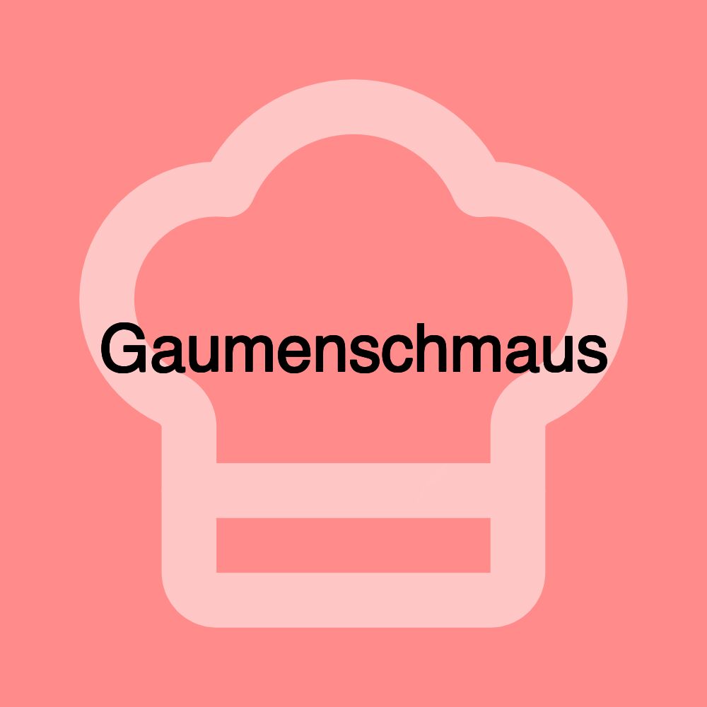 Gaumenschmaus Gaumenschmaus
