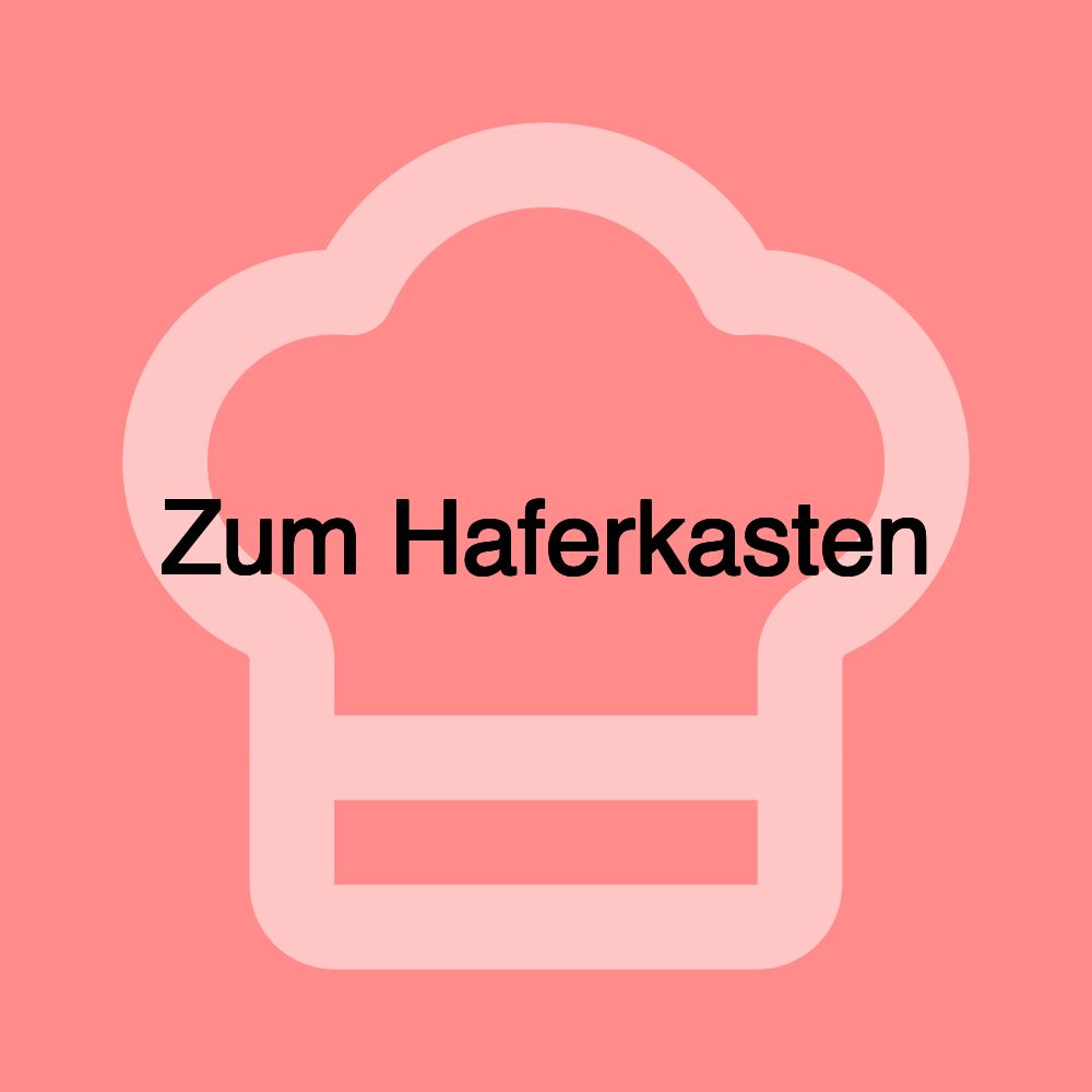 Zum Haferkasten