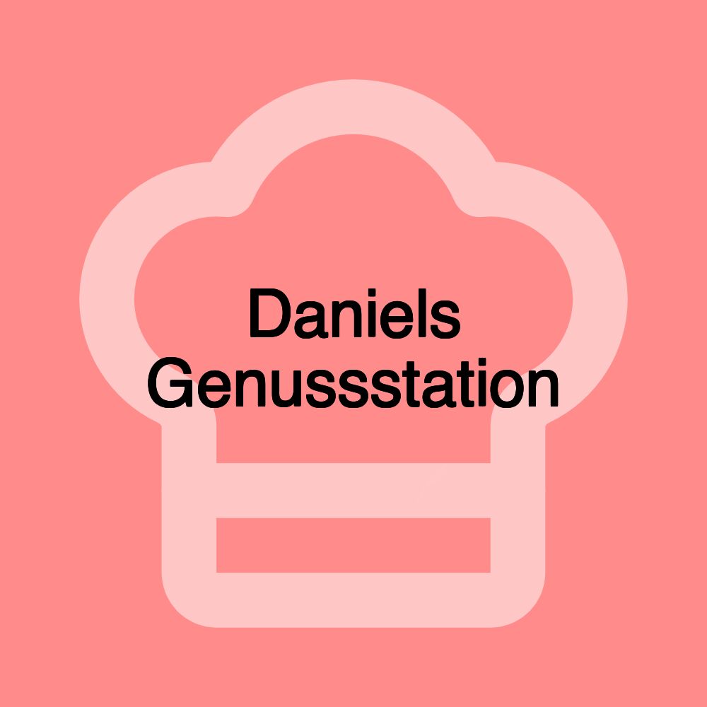 Daniels Genussstation