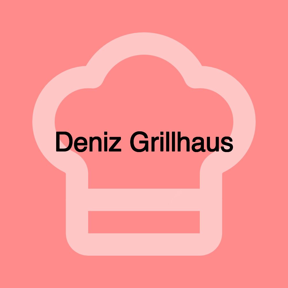 Deniz Grillhaus