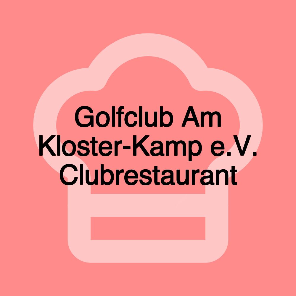 Golfclub Am Kloster-Kamp e.V. Clubrestaurant