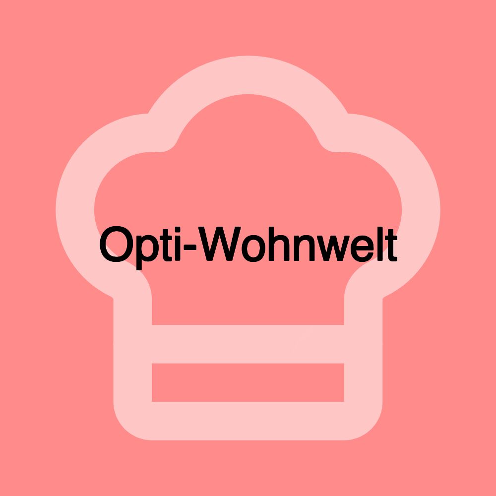 Opti-Wohnwelt