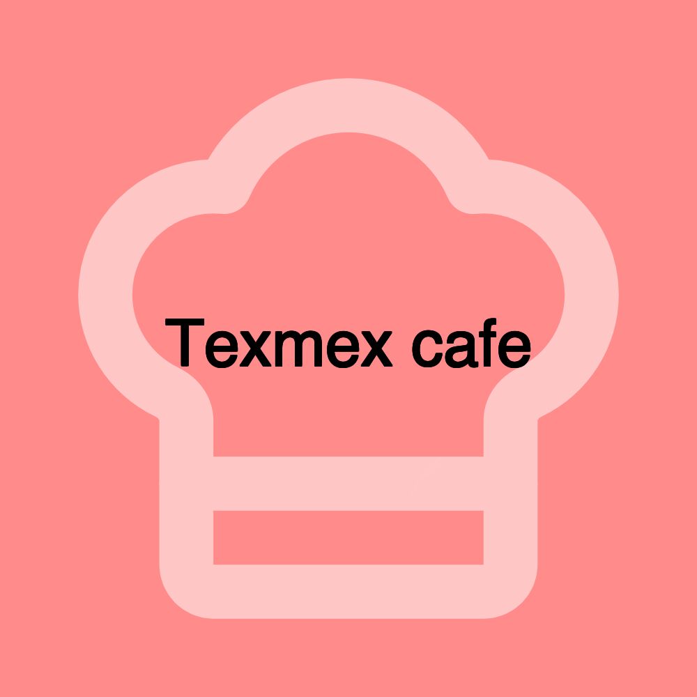 Texmex cafe