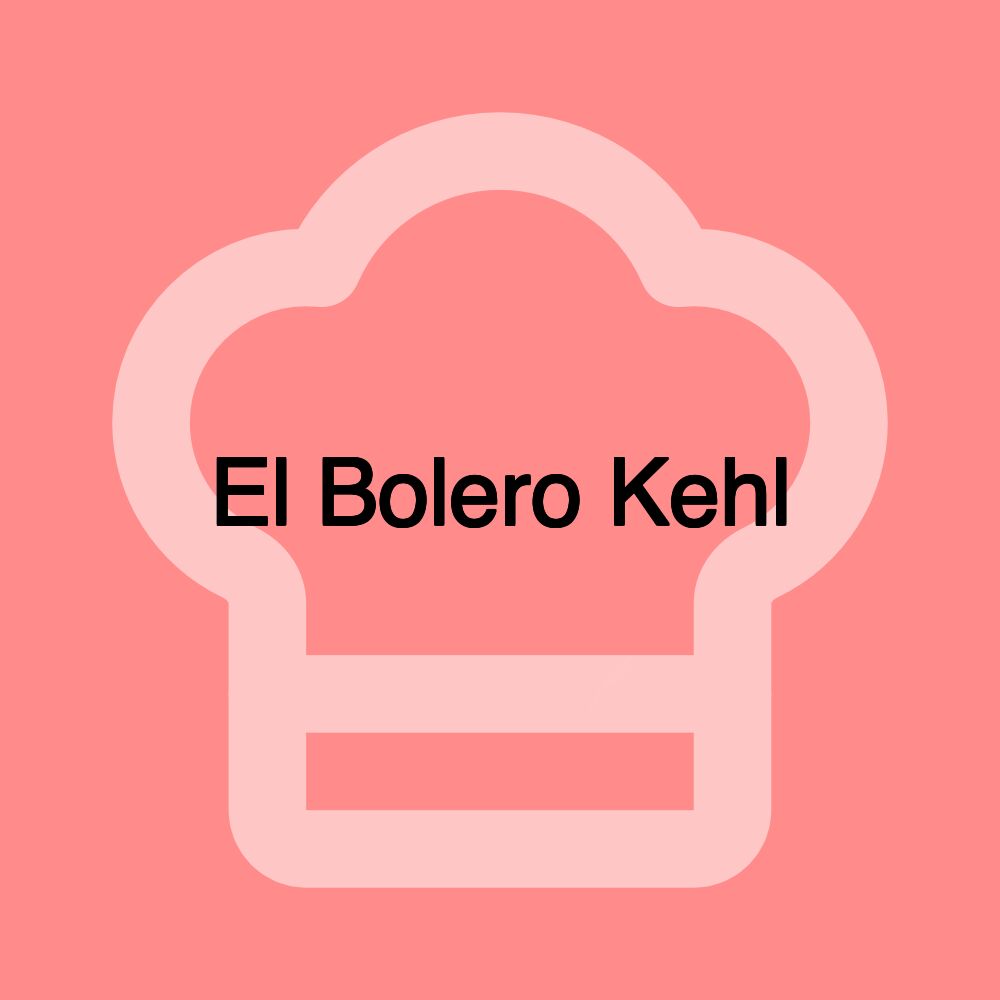 El Bolero Kehl El Bolero Kehl