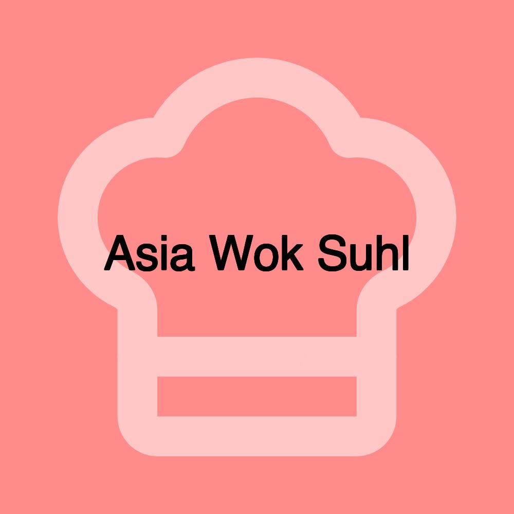 Asia Wok Suhl