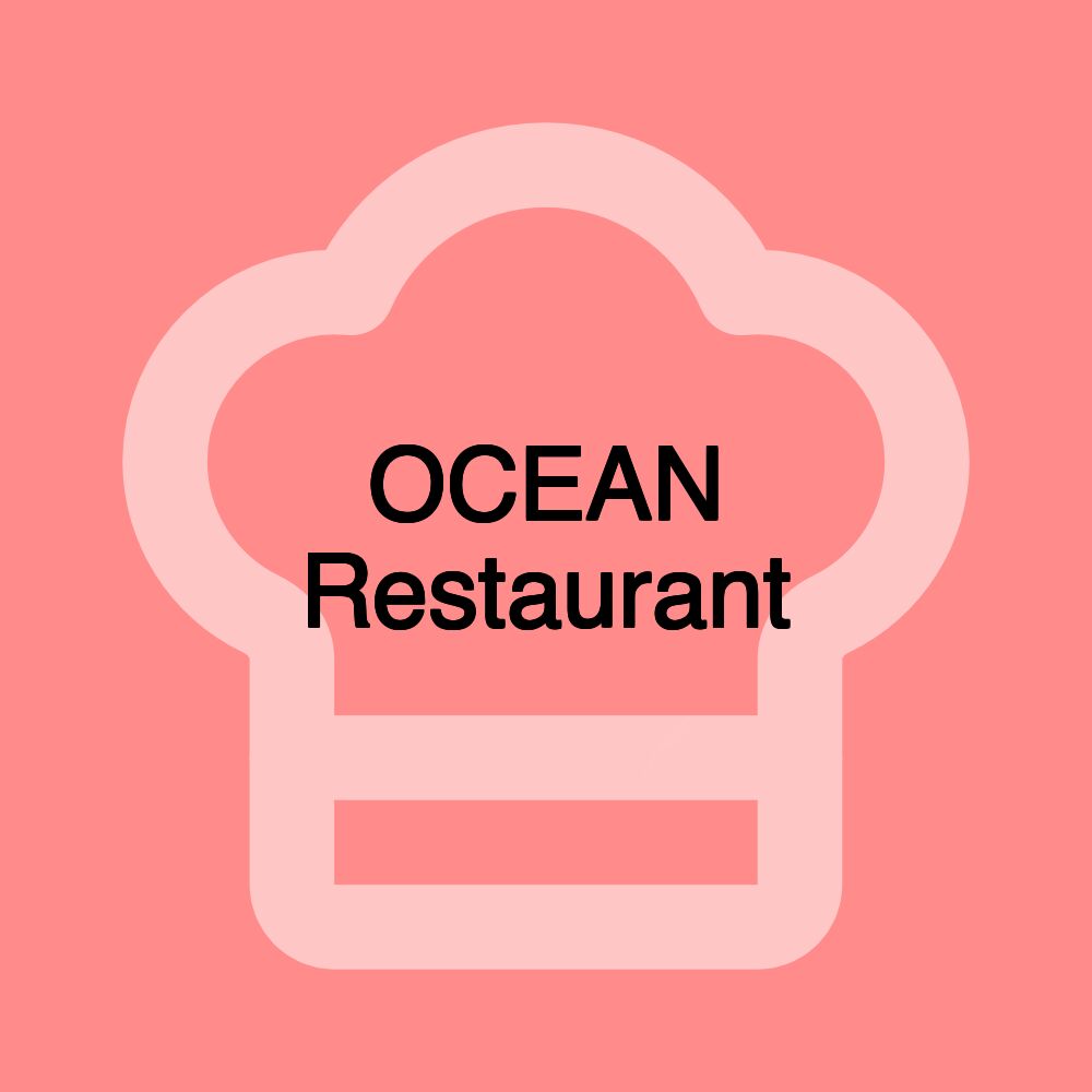 OCEAN Restaurant