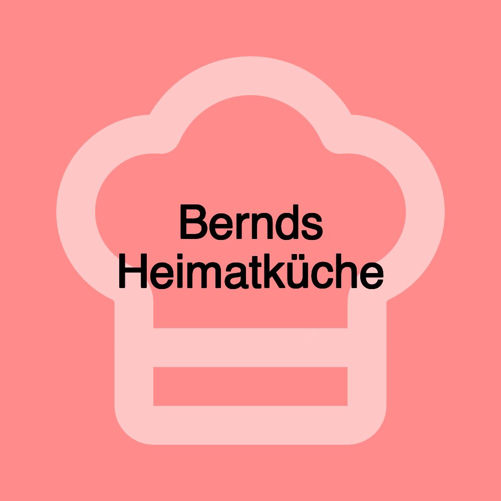 Bernds Heimatküche