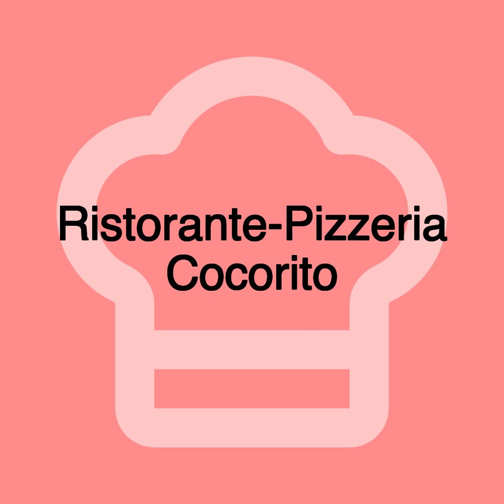 Ristorante-Pizzeria Cocorito Ristorante-Pizzeria Cocorito