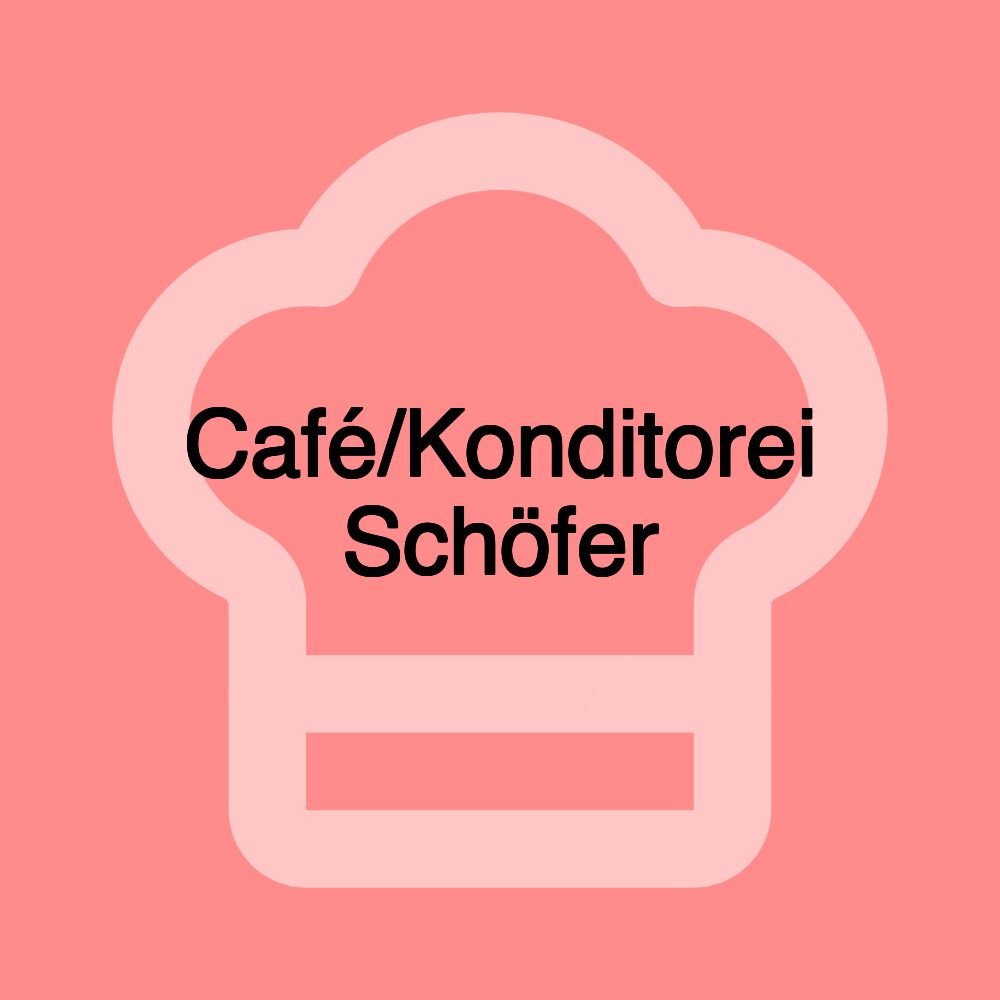 Café/Konditorei Schöfer Café/Konditorei Schöfer