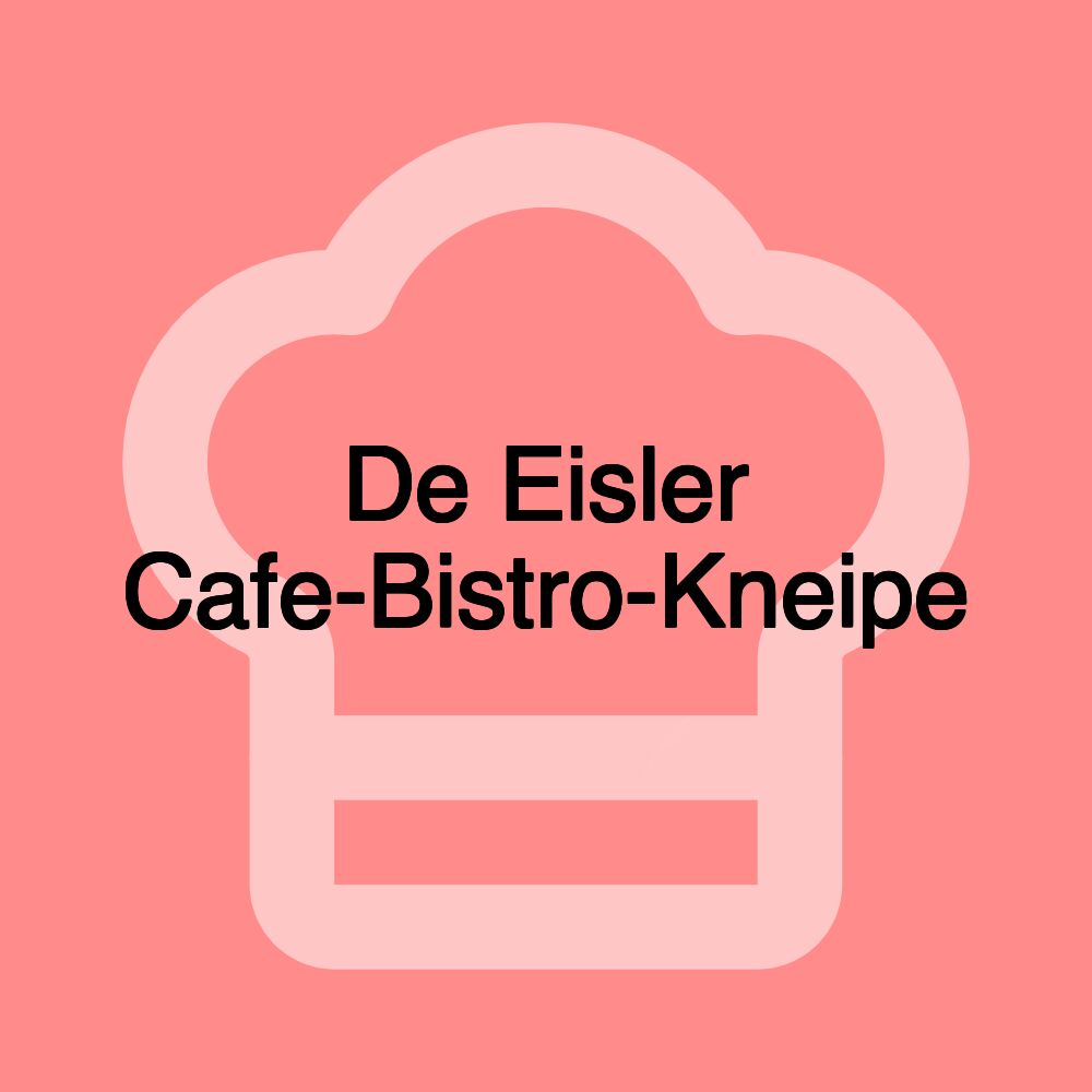 De Eisler Cafe-Bistro-Kneipe De Eisler Cafe-Bistro-Kneipe