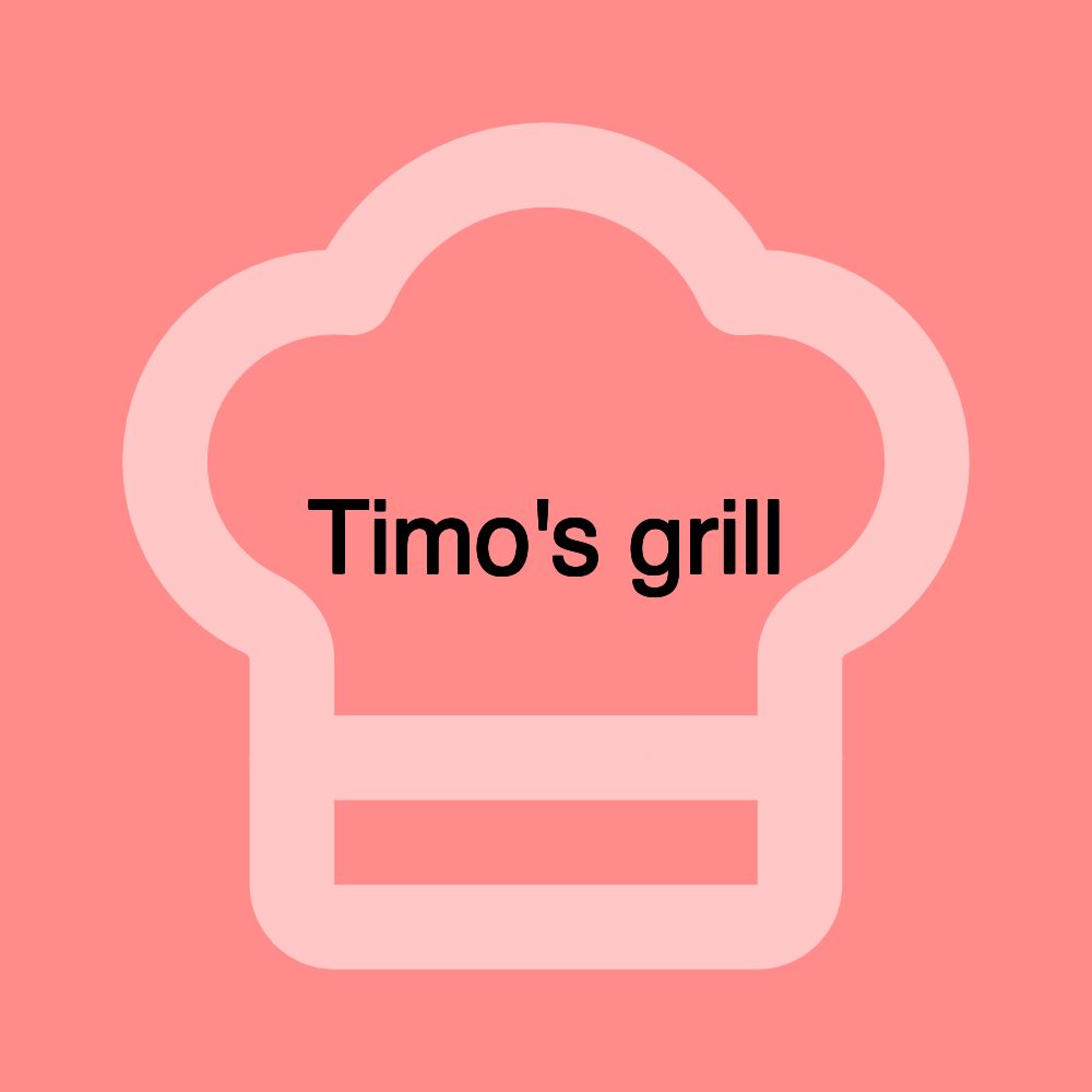 Timo's grill Timo's grill