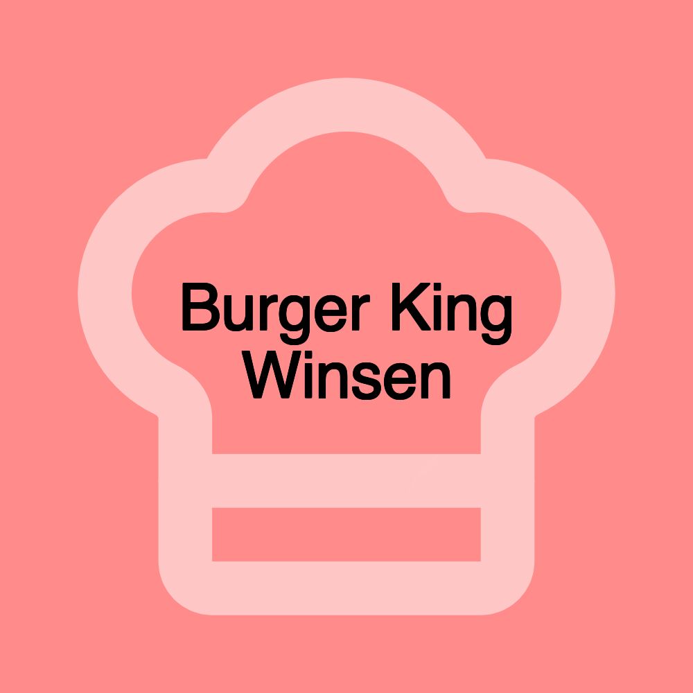 Burger King Winsen Burger King Winsen