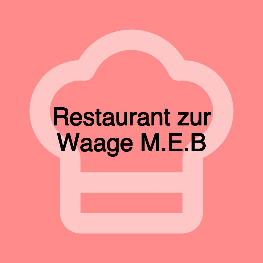 Restaurant zur Waage M.E.B