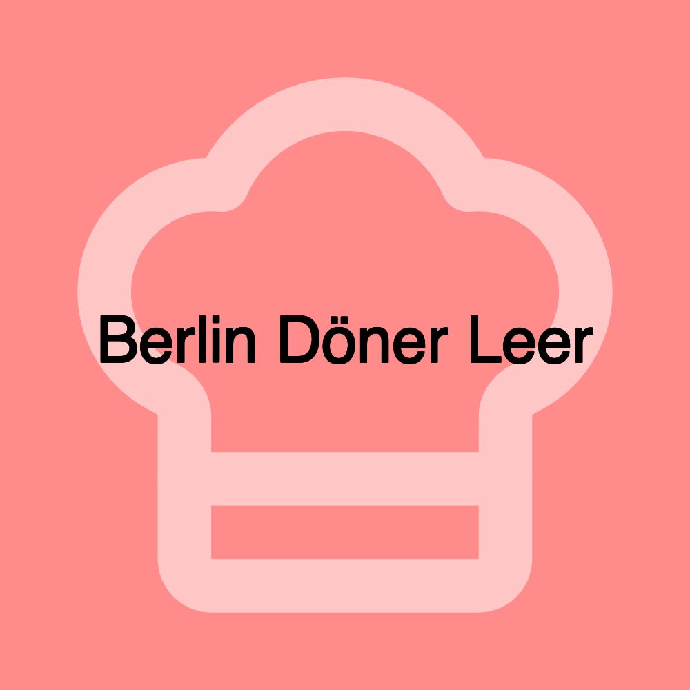 Berlin Döner Leer Berlin Döner Leer