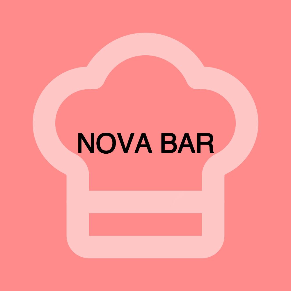 NOVA BAR NOVA BAR