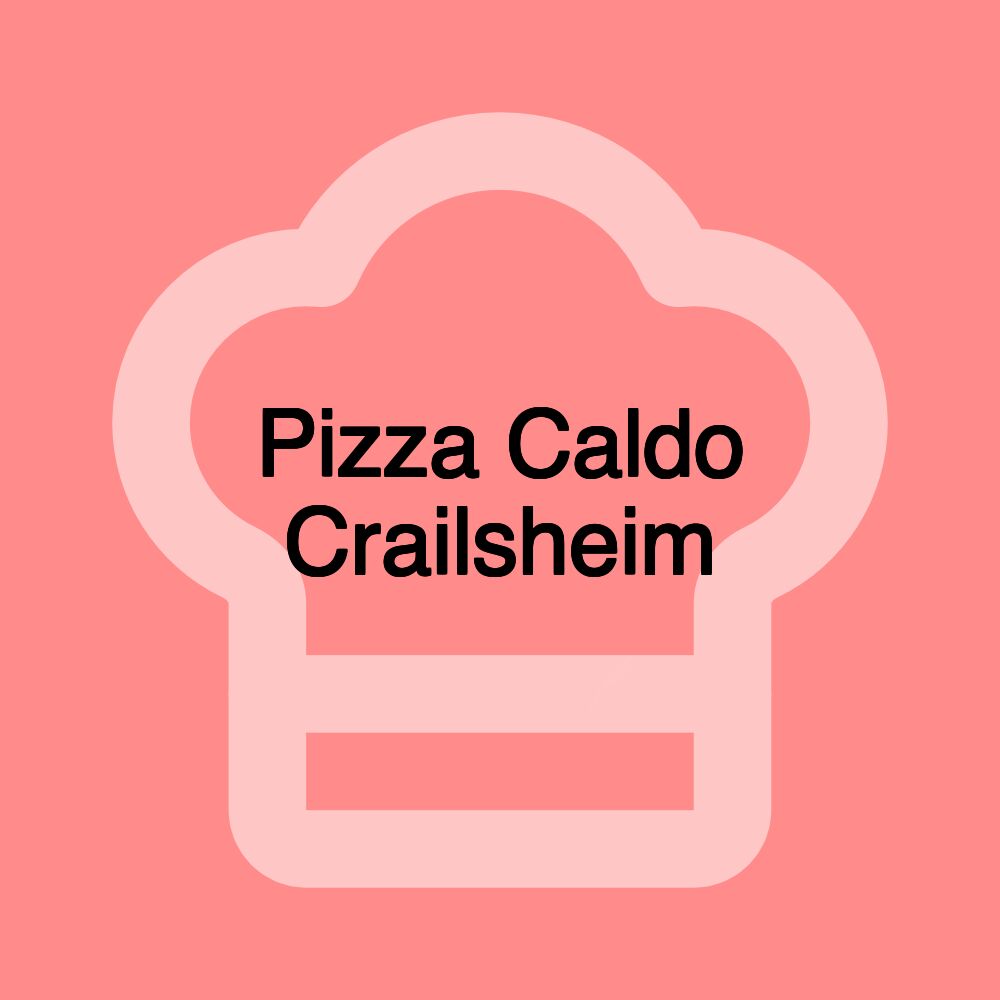 Pizza Caldo Crailsheim