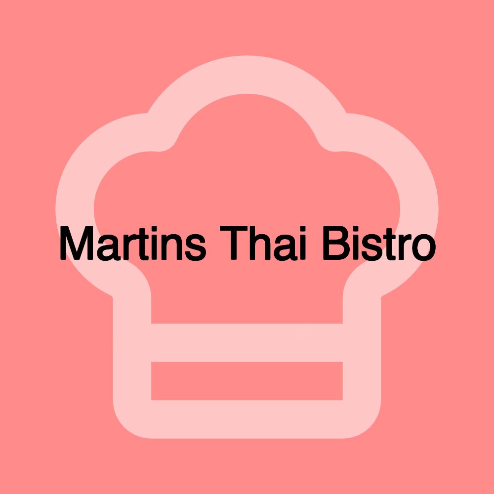 Martins Thai Bistro