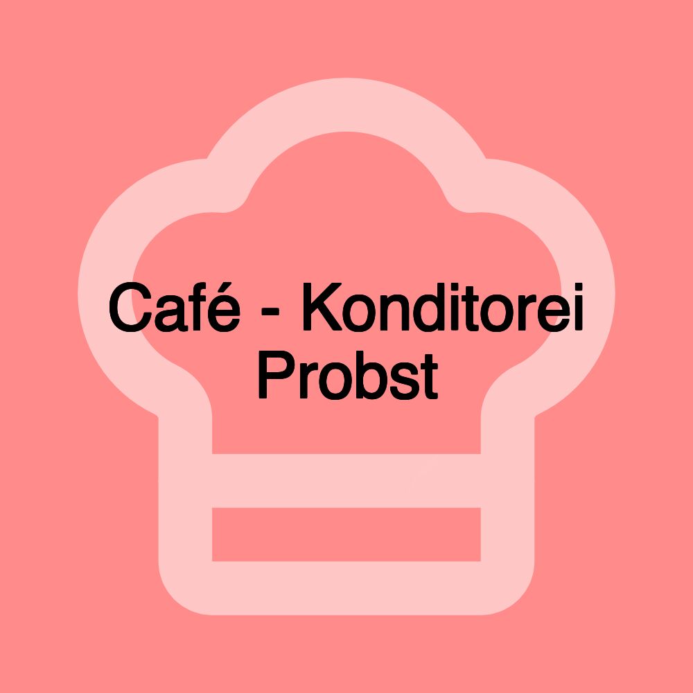 Café - Konditorei Probst