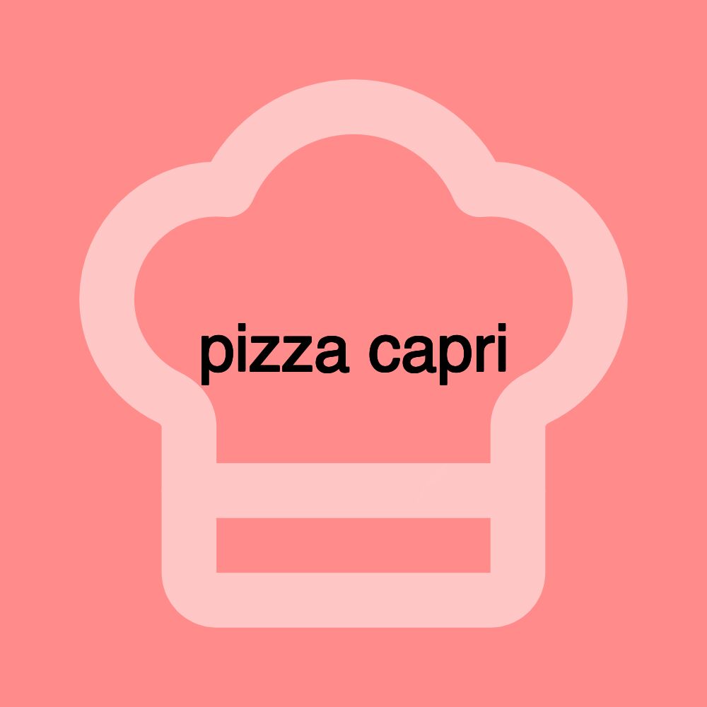 pizza capri