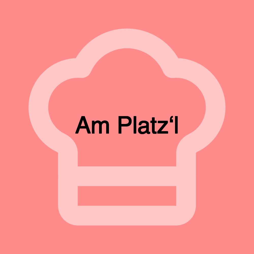 Am Platz‘l
