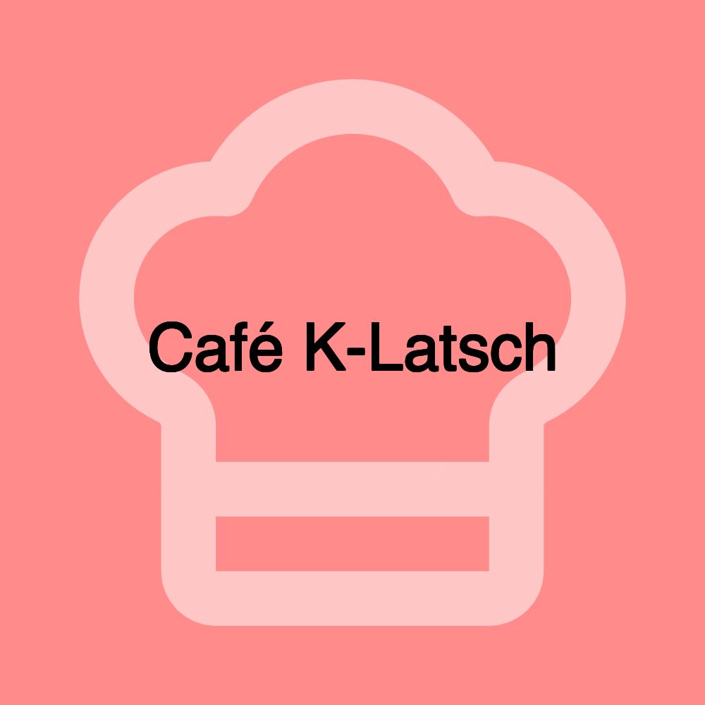 Café K-Latsch