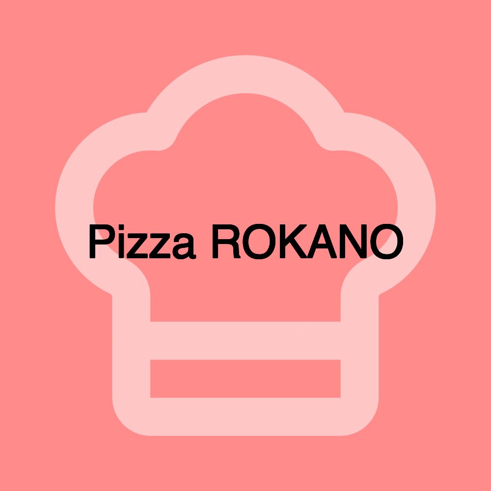 Pizza ROKANO Pizza ROKANO