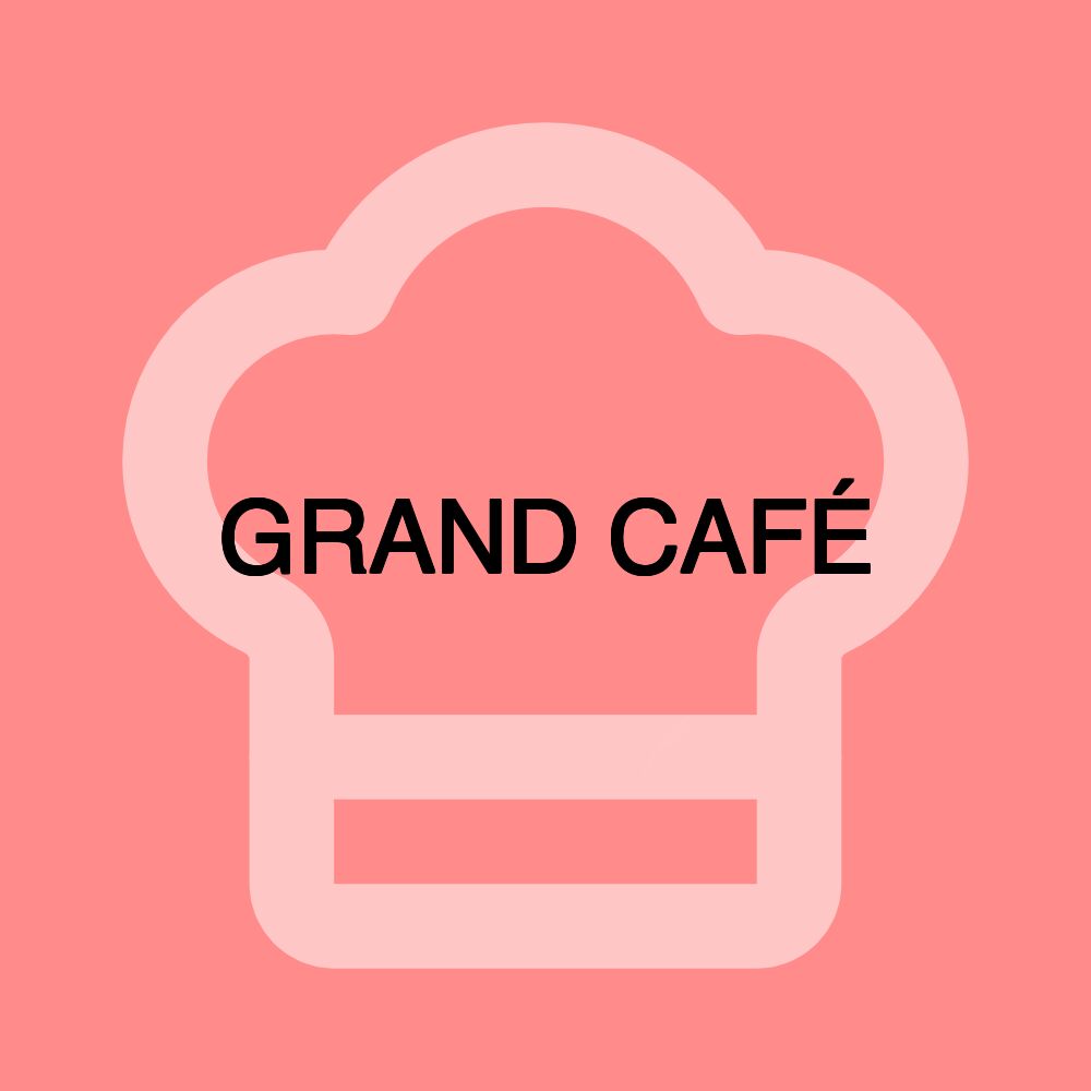 GRAND CAFÉ