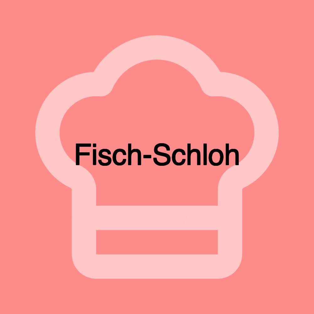 Fisch-Schloh