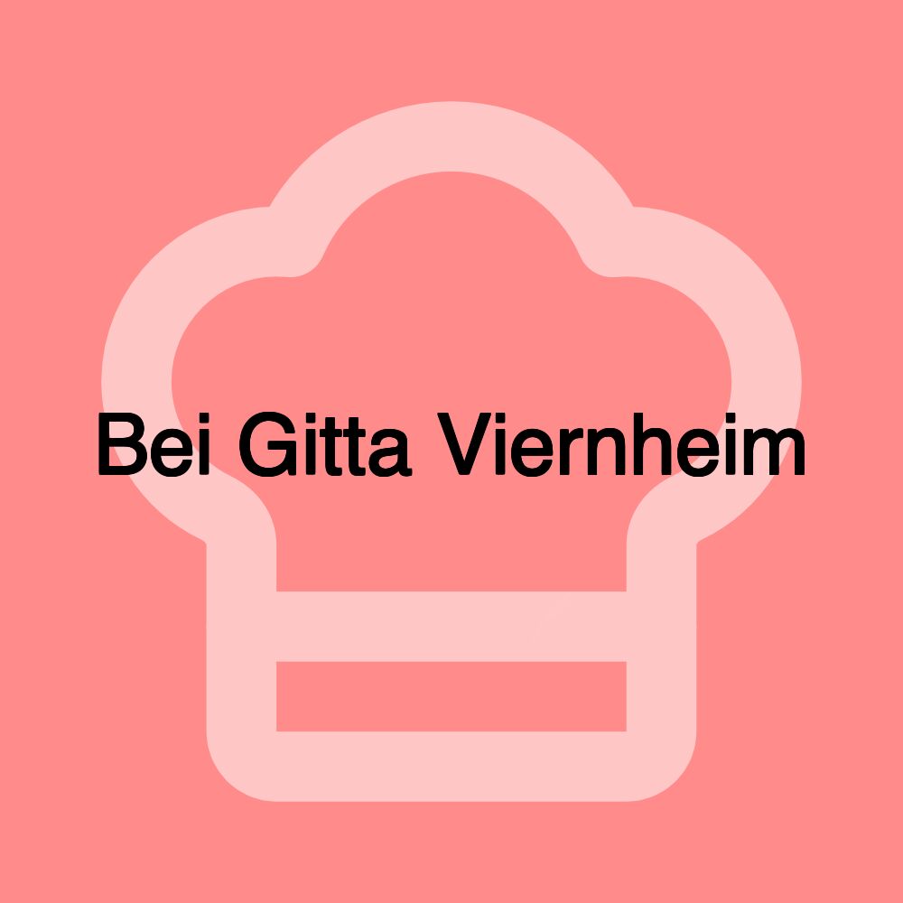 Bei Gitta Viernheim