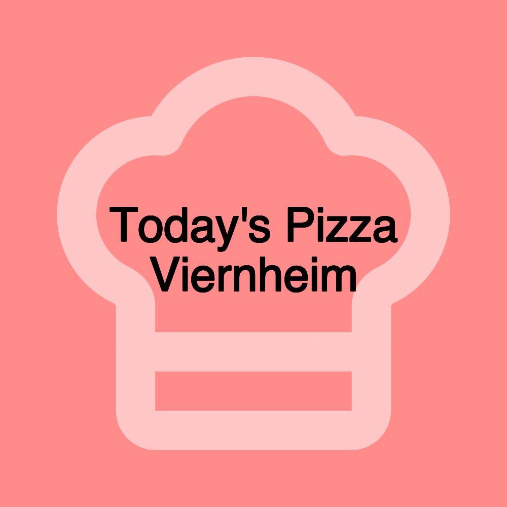 Today's Pizza Viernheim