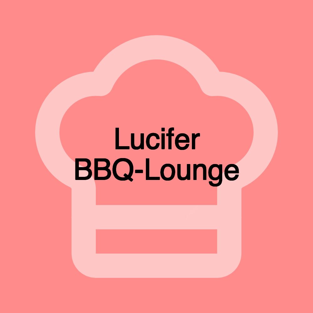 Lucifer BBQ-Lounge Lucifer BBQ-Lounge