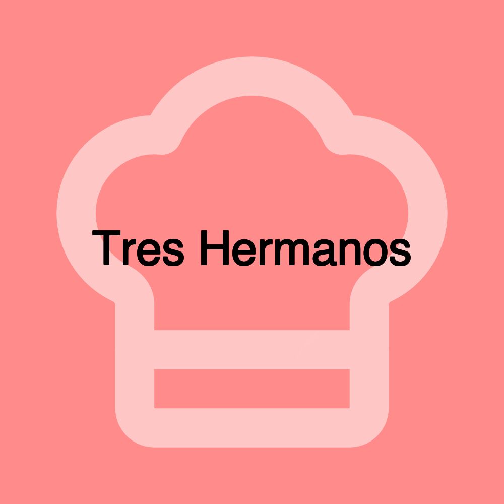 Tres Hermanos Tres Hermanos