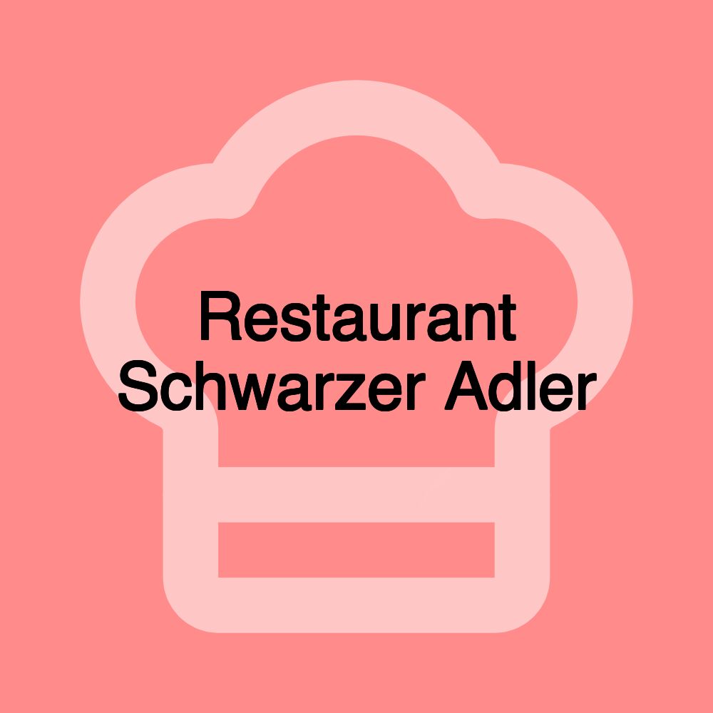 Restaurant Schwarzer Adler