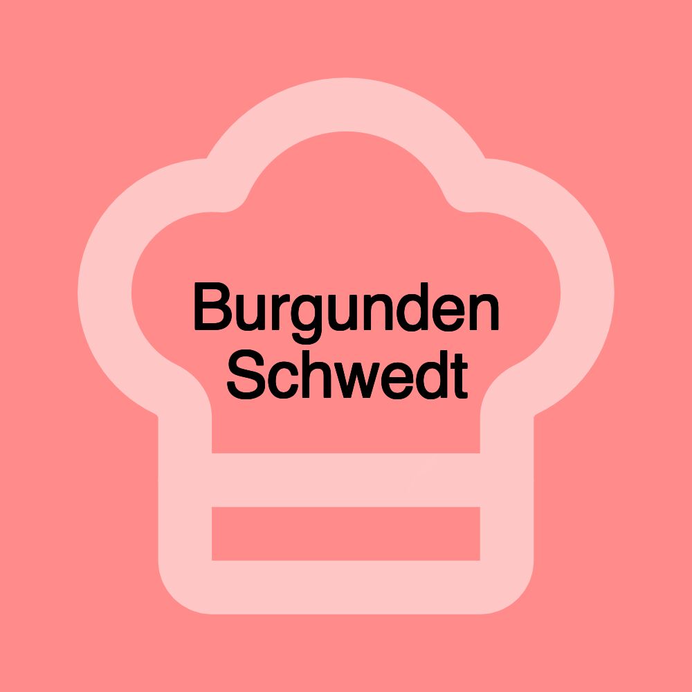 Burgunden Schwedt Burgunden Schwedt