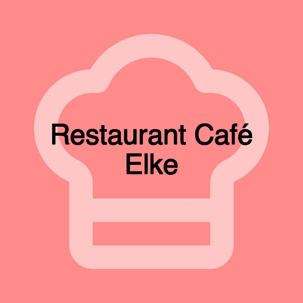 Restaurant Café Elke