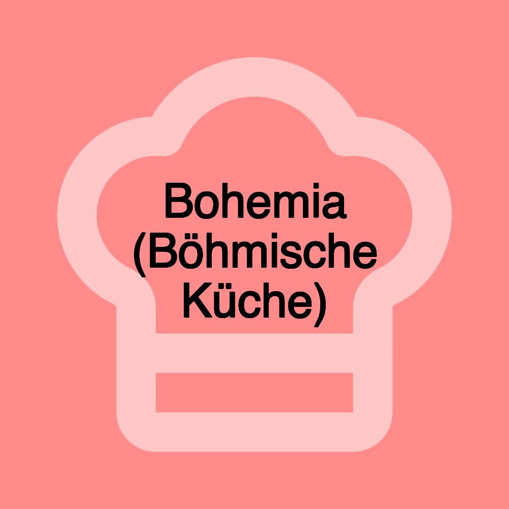 Bohemia (Böhmische Küche)