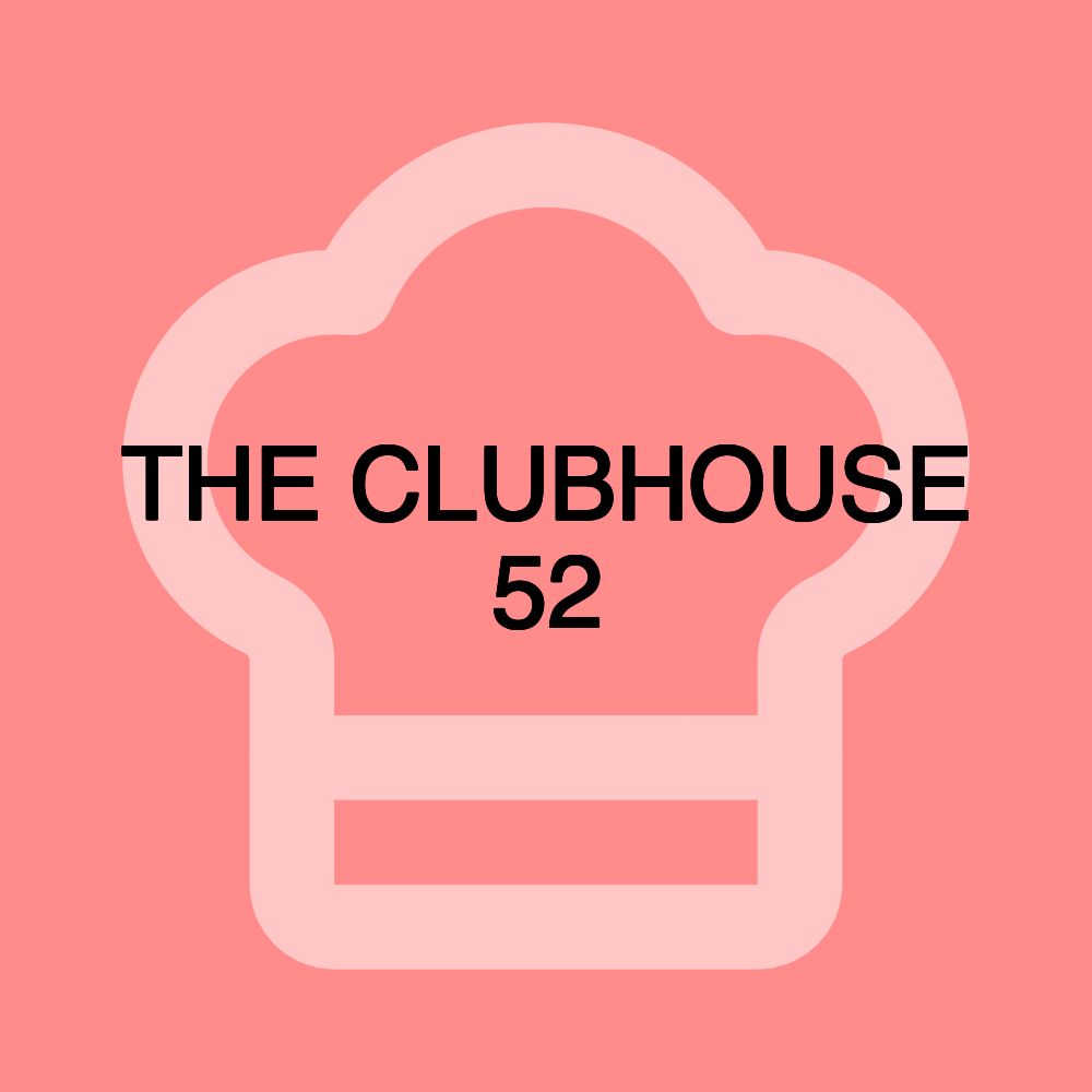 THE CLUBHOUSE 52