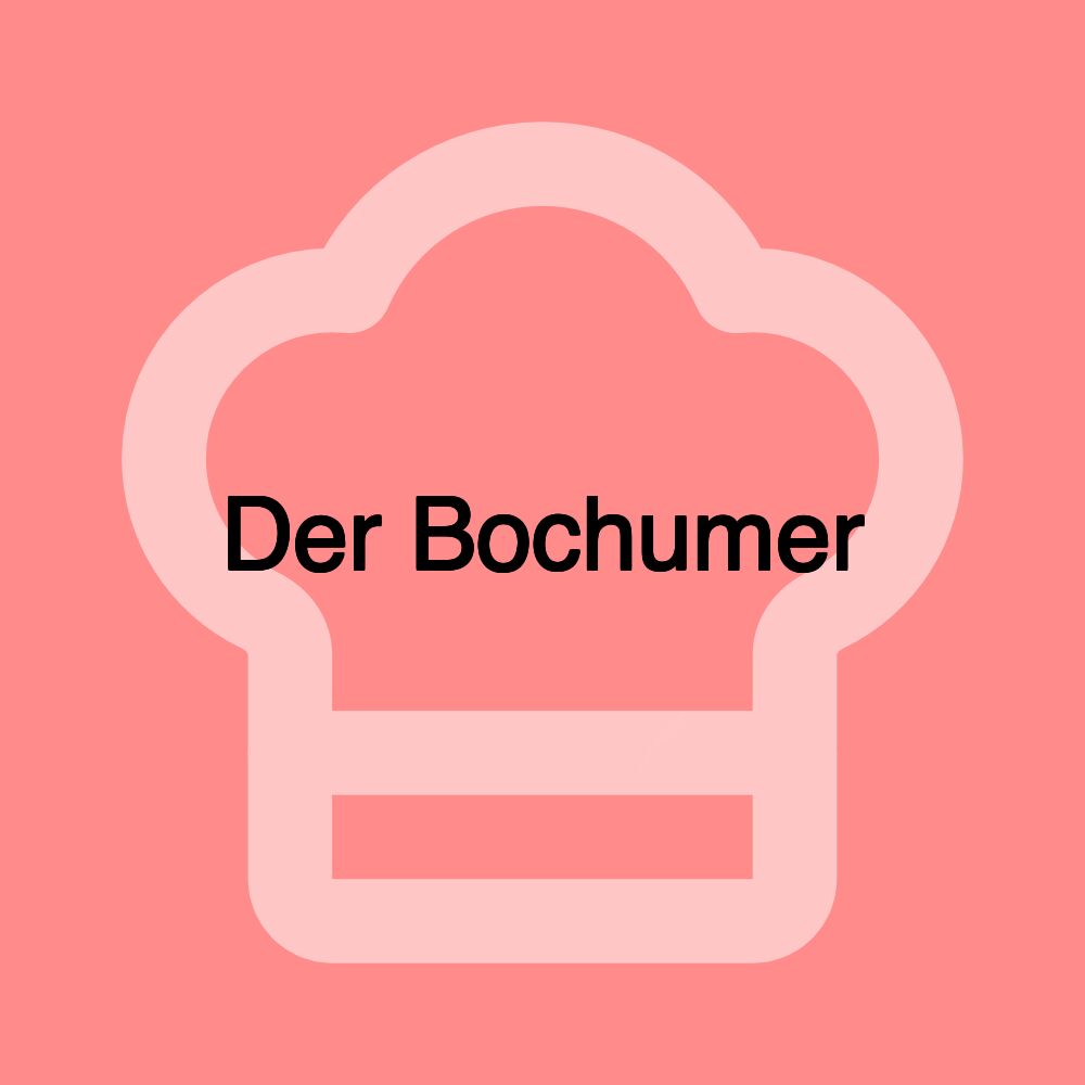 Der Bochumer Der Bochumer