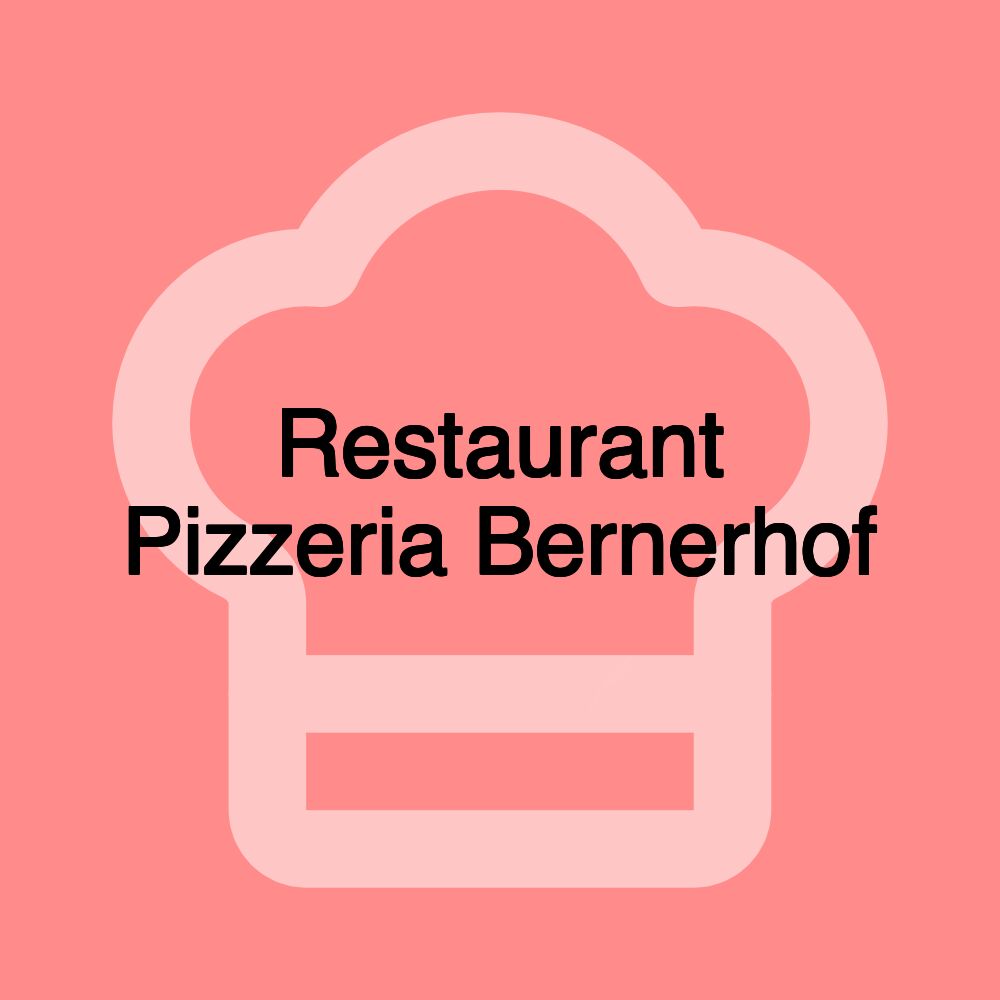 Restaurant Pizzeria Bernerhof