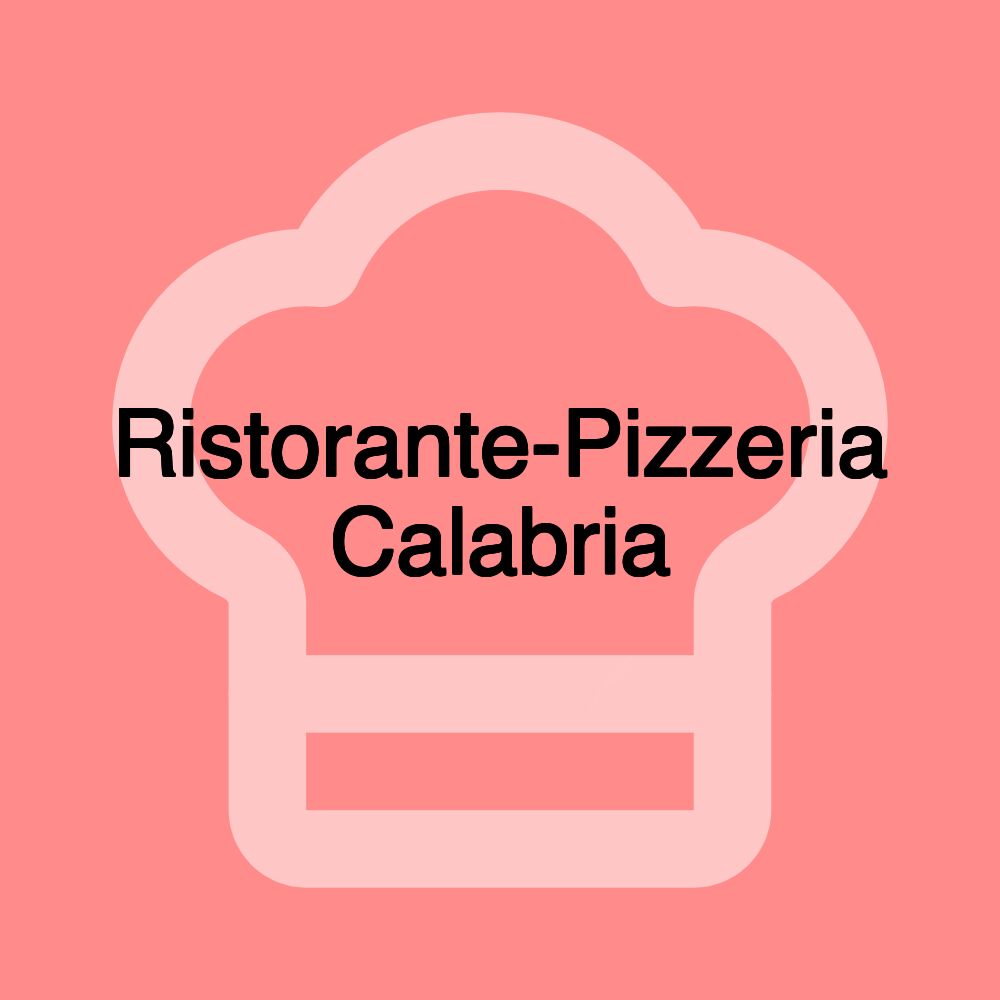 Ristorante-Pizzeria Calabria