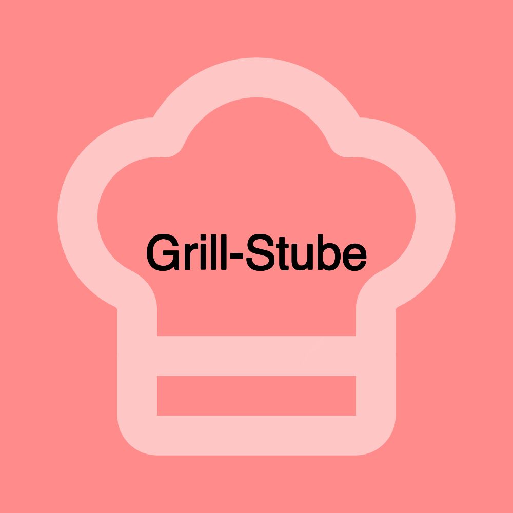 Grill-Stube